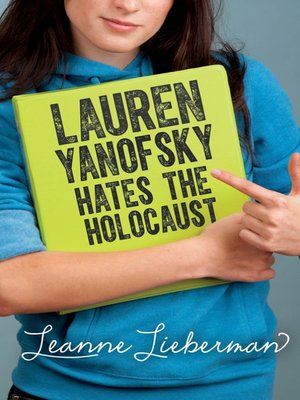 Lauren Yanofsky Hates the Holocaust - ebook
